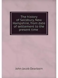 The history of Salisbury, New Hampshi