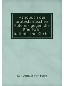 Handbuch der protestantischen Polemik