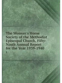 The Woman's Home Society of the Metho