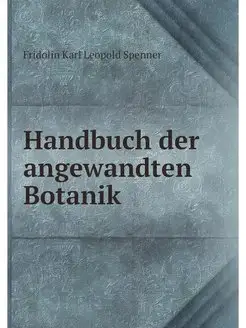 Handbuch der angewandten Botanik