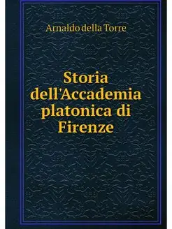 Storia dell'Accademia platonica di Fi