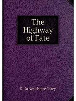 The Highway of Fate