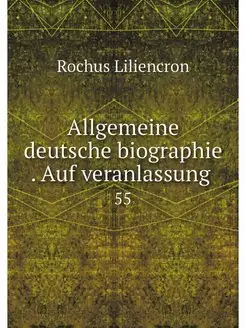 Allgemeine deutsche biographie . Auf