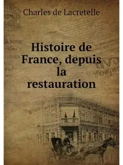 Histoire de France, depuis la restaur