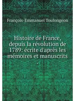 Histoire de France, depuis la revolut