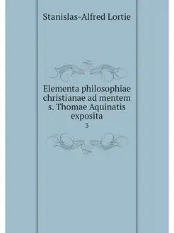 Elementa philosophiae christianae ad