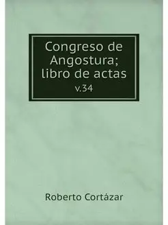 Congreso de Angostura libro de actas