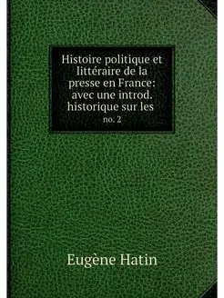 Histoire politique et litteraire de l