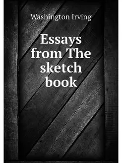 Essays from The sketch book