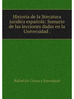 Historia de la literatura juridica es