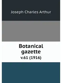 Botanical gazette. v.61 (1916)