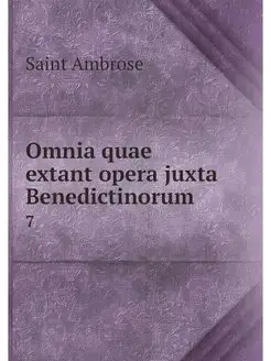 Omnia quae extant opera juxta Benedic