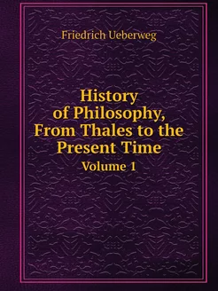 History of Philosophy, From Thales to