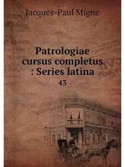 Patrologiae cursus completus Series