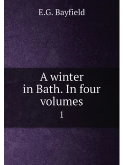 A winter in Bath. In four volumes. 1