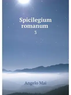 Spicilegium romanum . 3