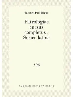 Patrologiae cursus completus Series