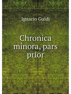 Chronica minora, pars prior