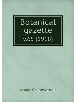 Botanical gazette. v.65 (1918)