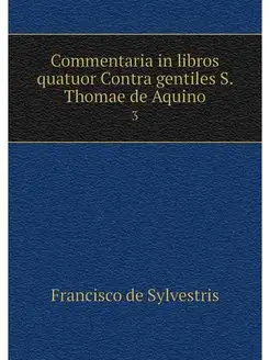 Commentaria in libros quatuor Contra