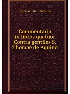 Commentaria in libros quatuor Contra