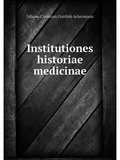 Institutiones historiae medicinae