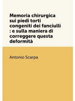 Memoria chirurgica sui piedi torti congeniti dei fan