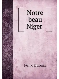 Notre beau Niger