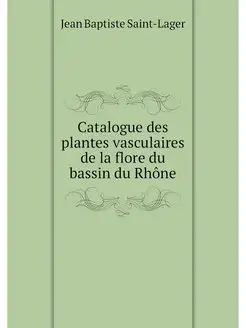 Catalogue des plantes vasculaires de