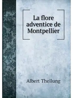 La flore adventice de Montpellier