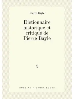 Dictionnaire historique et critique d