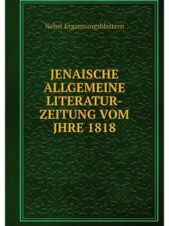 JENAISCHE ALLGEMEINE LITERATUR-ZEITUN