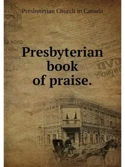 Presbyterian book of praise