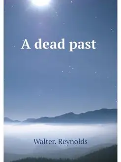 A dead past