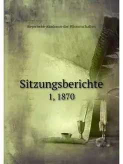 Sitzungsberichte. 1, 1870