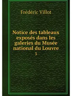 Notice des tableaux exposes dans les