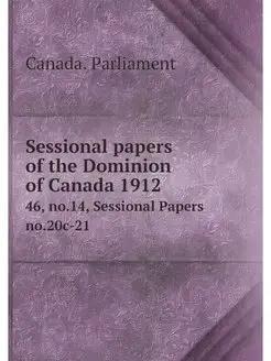 Sessional papers of the Dominion of C