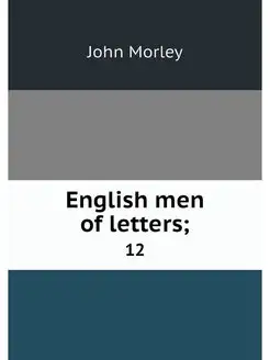 English men of letters . 12