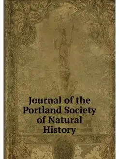Journal of the Portland Society of Na