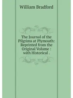 The Journal of the Pilgrims at Plymou