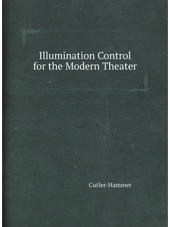 Illumination Control for the Modern Theater