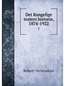 Det Kongelige teaters historie, 1874-