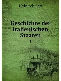 Geschichte der italienischen Staaten. 4