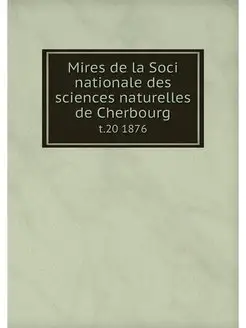 Mires de la Soci nationale des scienc