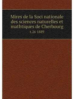 Mires de la Soci nationale des scienc