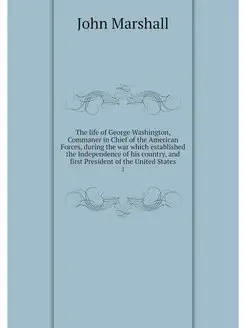 The life of George Washington, Comman