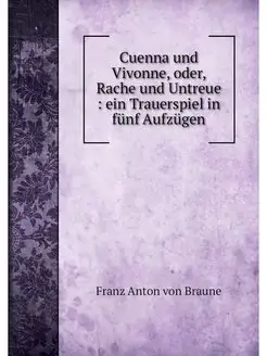 Cuenna und Vivonne, oder, Rache und U