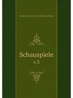 Schauspiele. v.3