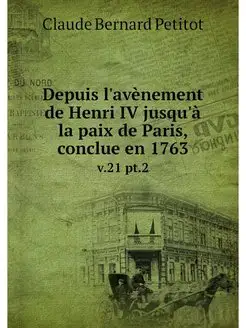 Depuis l'avenement de Henri IV jusqu'