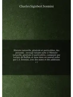 Histoire naturelle, générale et particulière, des po